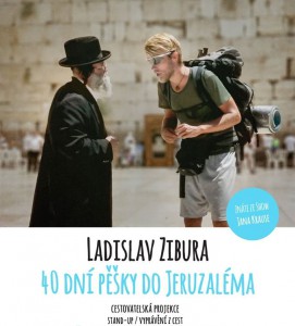 zibura - 40 dní pěšky do jeruzaléma - český ráj v akci